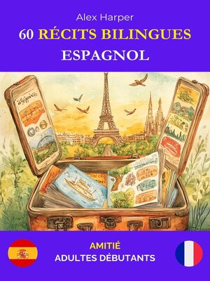 cover image of 60 Récits Bilingues pour Apprendre l'Espagnol
